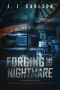 [Living Nightmare Series 01] • Forging the Nightmare